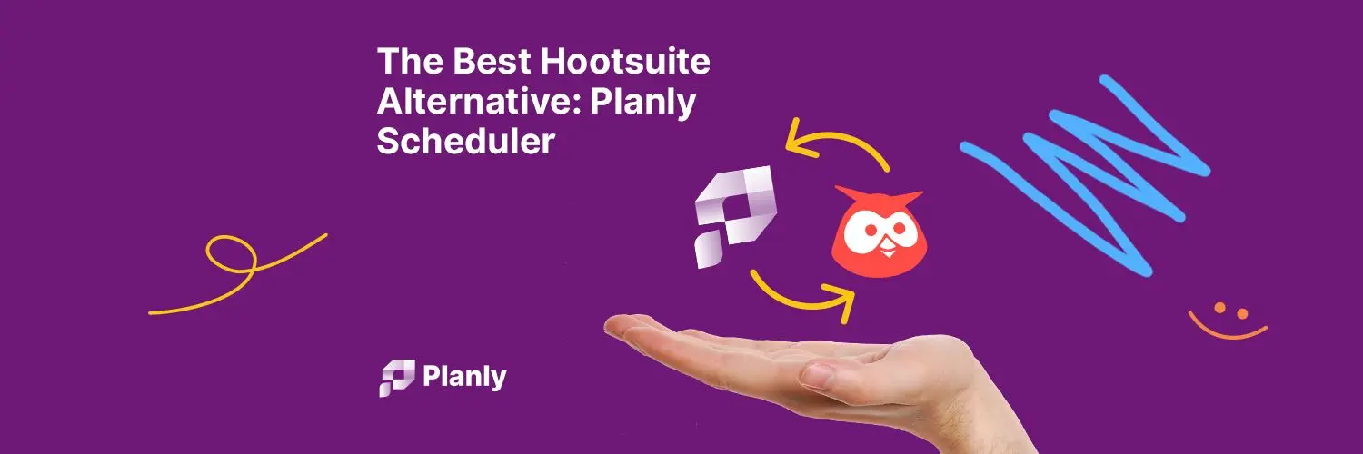 The Best Hootsuite Alternative in 2024: Planly Scheduler