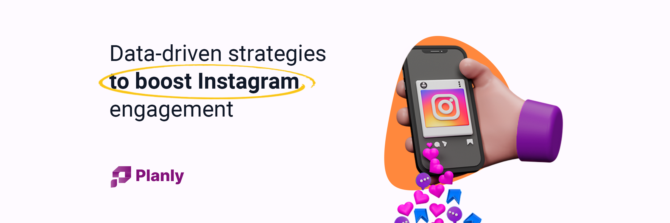 14 data-driven strategies to boost Instagram engagement in 2023