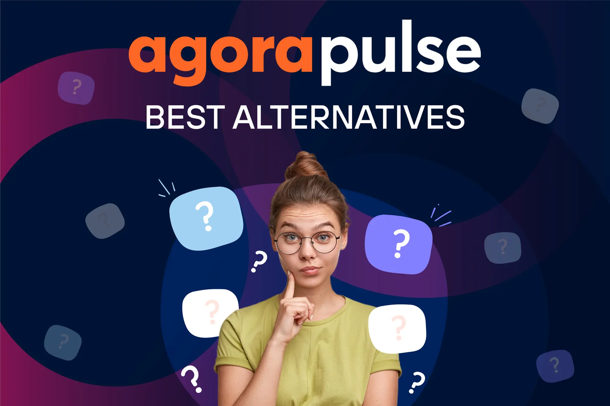 Best Agorapulse Alternatives for 2024 [UPDATED]