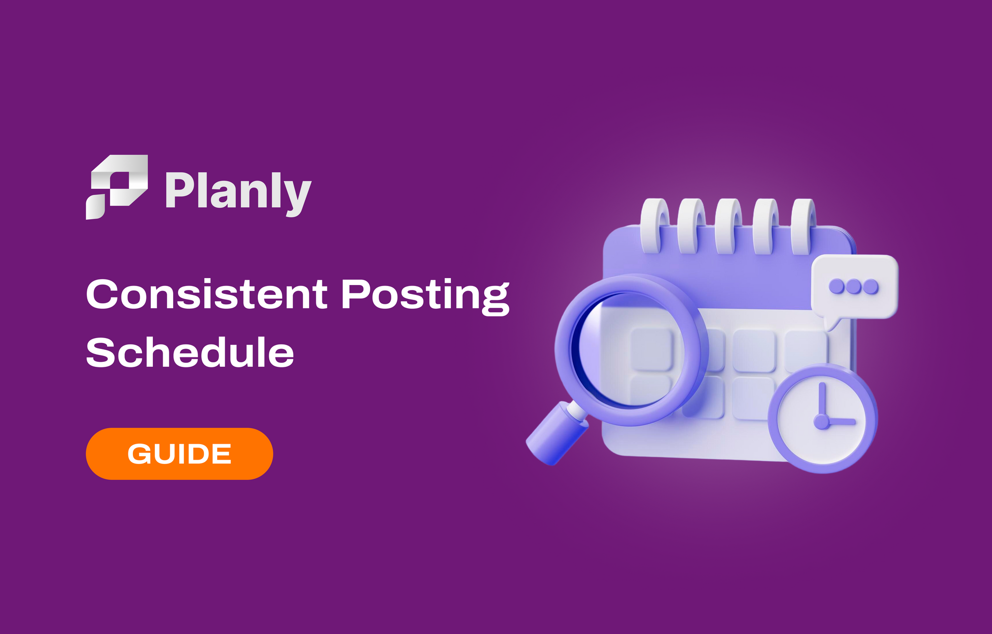 Establishing a Consistent Posting Schedule