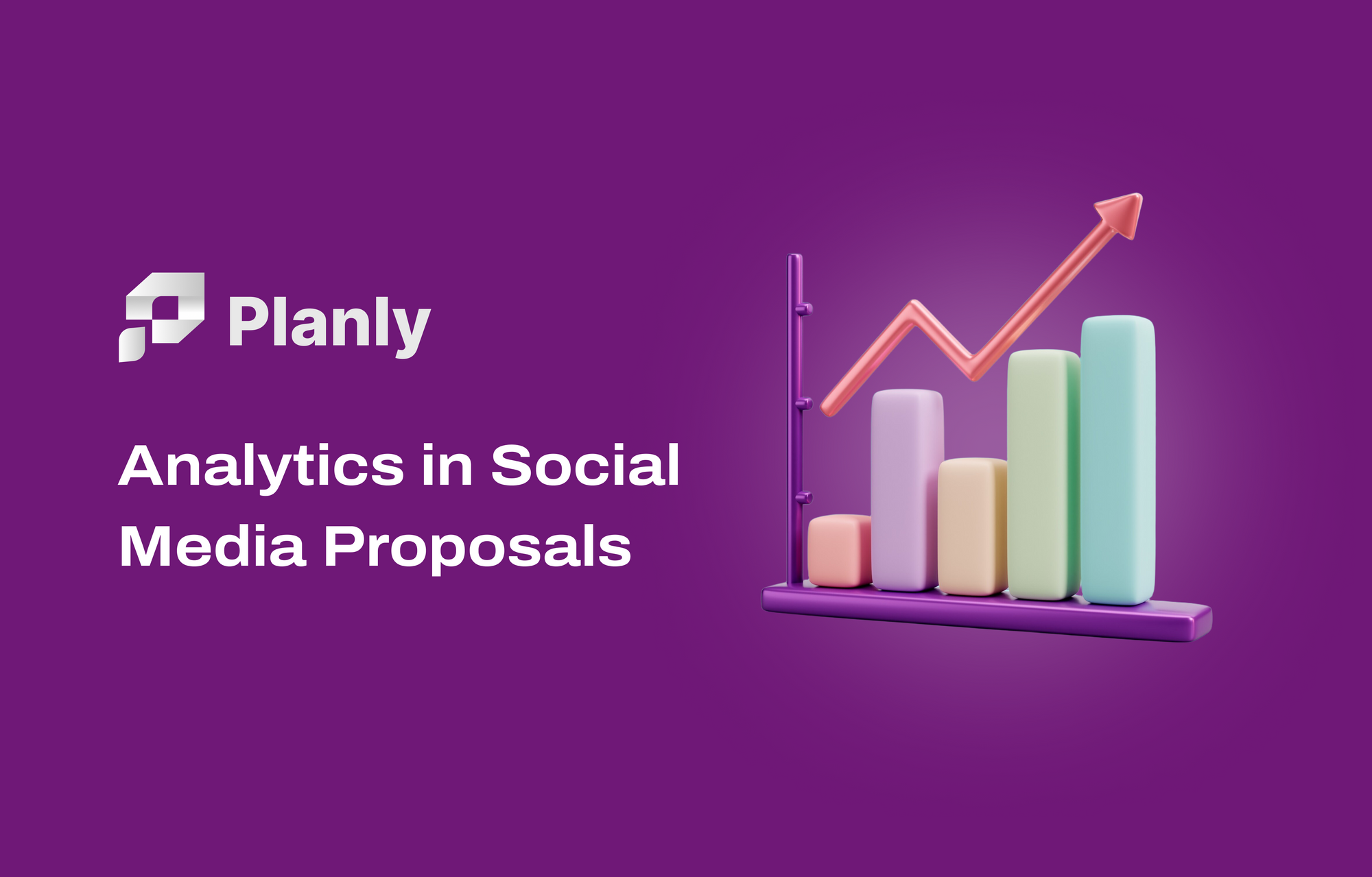 The Role of Analytics in Social Media Proposal