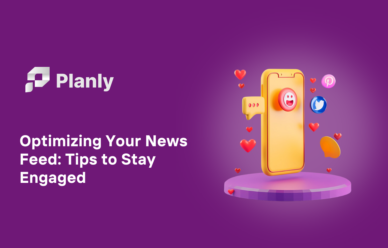 Optimizing Your News Feed: Tips for Staying Informed and Engaged