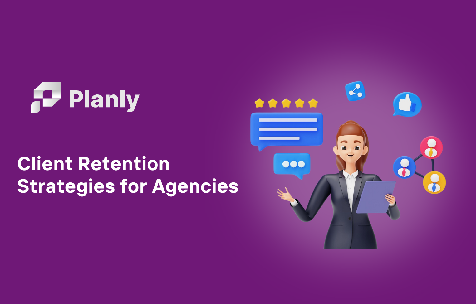 How to Increase Client Retention for Agencies: Strategies