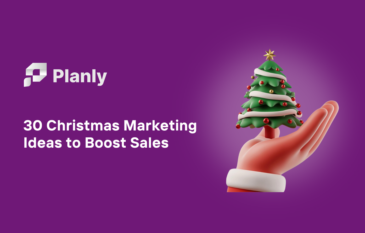 30 Creative Christmas Marketing Ideas to Boost Small Business Sales